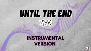 Until the End - NCC - Instrumental (Karaoke)