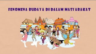 FENOMENA BUDAYA DI DALAM MASYARAKAT