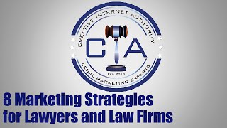 8 Marketing Strategies Lawyers and Law Firms Can Use to Attract More Clients