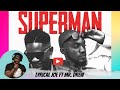 Lyrical Joe Ft Mr. Drew -Superman | ElPato Reacts 🇬🇭🔥🚀