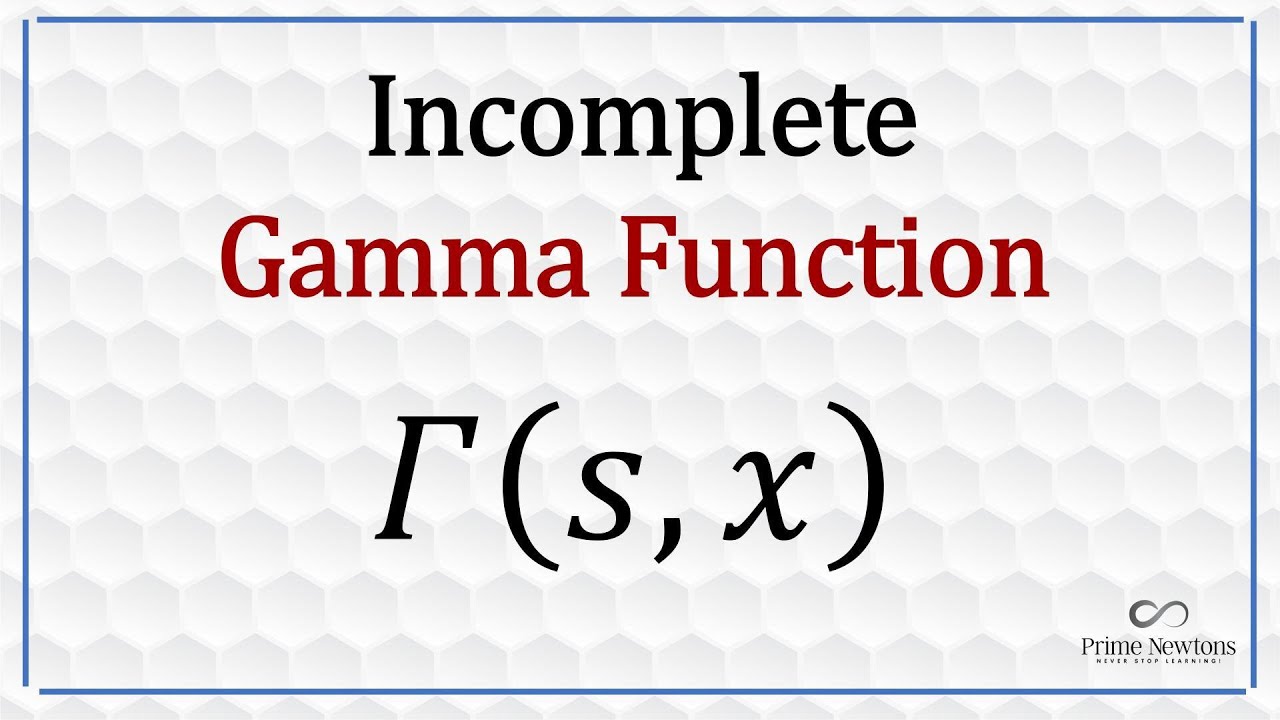 Incomplete Gamma Function Youtube