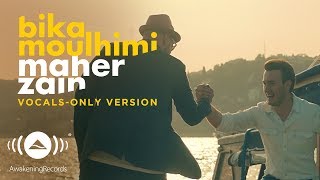 Maher Zain & Mustafa Ceceli - Bika Moulhimi | (Vocals Only - بدون موسيقى) | Official Music Video