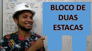 BLOCO DE DUAS ESTACAS- DIMENSIONAMENTO COMPLETO- Eng. Gleucione Ramos