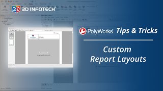 Custom Report Layouts | PolyWorks Tips & Tricks