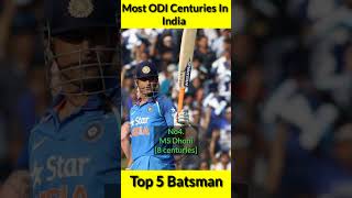 Most ODI Centuries In India 🇮🇳 Top 5 Batsman 🏏 #shorts #rohitsharma #msdhoni #viratkohli