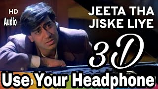 Jeeta Tha Jiske Liye - Dilwale 3D Audio song 2020