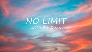 No Limit - Josh Baldwin | Lyrics | Uplifting Song