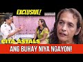 EXCLUSIVE! ANG BUHAY NGAYON NI DATING MANILA COUNCILOR CITA ASTALS AT AKTRES NG HOME ALONG DA RILES