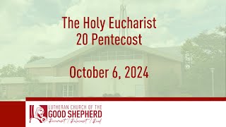 October 6, 2024 - 20 Pentecost