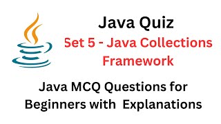 Java Quiz | Set 5 - Java Collections Framework | Java MCQ Questions with Explanations | #java #quiz