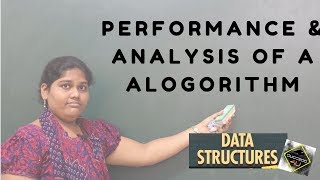 PERFORMANCE ANALYSIS OF ALGORITHMS IN DATA STRUCTURES