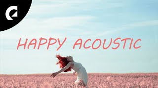 1 Hour of Happy Acoustic Pop - Indie, Pop, Folk