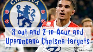 CHELSEA TRANSFER NEWS || Aour and Upamecano are Chelsea targets