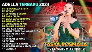 PENGADILAN CINTA - JAYANTI - BARA CINTA - TASYA ROSMALA - ADELLA FULL ALBUM TERBARU 2024