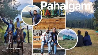 EP-5 Hidden Gems of Pahalgam – Part 2 || Aru Valley || Baisaran Valley