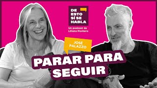 Ep. 7 | José Palazzo. Parar para seguir.