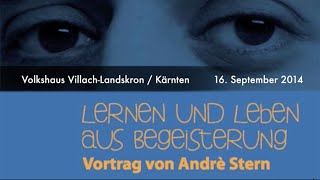 André Stern - Lernen und Leben aus Begeisterung (Vortrag/Gespräch Villach-Landskron)