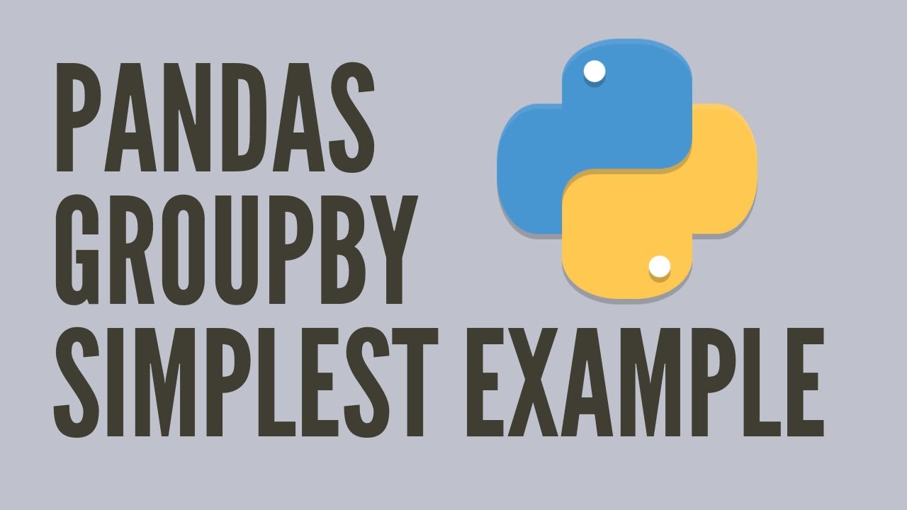 Pandas GroupBy Simplest Example - Python - YouTube