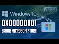 Solucion Error Tienda Windows 0x00000001 en Windows 10 - Tutorial 2026!