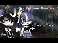 °▪I See Your Monsters▪°//Gcmv//Gcmm//Part #1