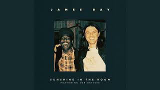 James Bay - Sunshine In The Room (feat. Jon Batiste)