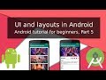 Android tutorial for beginners, UI, and layouts