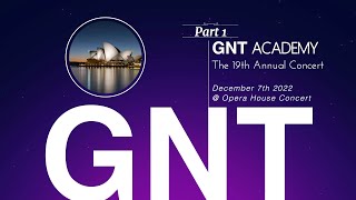 GNT Academy _ The 9th Annual Concert Part 1