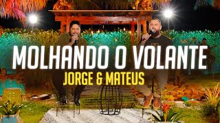 Jorge \u0026 Mateus - Molhando o Volante (Letra/Lyrics) | Super Letra