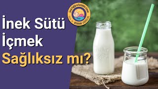 İnek sütü İçmek Sağlıksız mı?