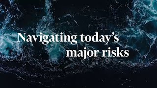 Navigating today's major risks