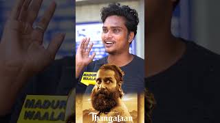 Thangalaan Public Review🔥 | Chiyaan Vikarm, Pa Ranjith | Thangalaan Review | Madurai Waalaa