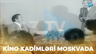 1980-ci illərdə Azərbaycan kino xadimləri Moskvada - AzTV-nin “Qızıl Fond”undan NADİR KADRLAR