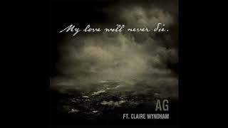 "My Love Will Never Die" - AG Feat. Claire Wyndham