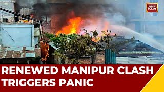 Fresh Violence Erupts In Manipur | Abandoned Homes Set Ablaze In Imphal | Manipur Violence