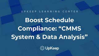 How to Improve Preventive Maintenance Schedule Compliance: In-depth Data Analysis \u0026 CMMS System Tips