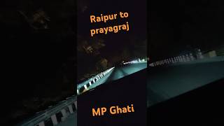 Raipur to Prayagraj #praygraj #mp