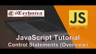 7. JavaScript Tutorial | Control Statements | Control Structures | Flow Control Statement | Overview