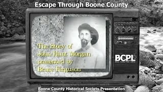 John Hunt Morgan's Escape through Boone County, Kentucky