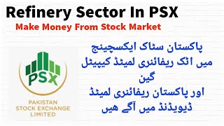 Refinery Sector In PSX | Capital Gain + Dividend Investment In PSX | Invest Again |