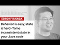 Behavior is easy, state is hard–Tame inconsistent state in your Java code | DevNation Tech Talk