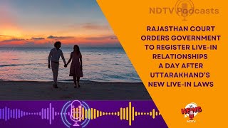 Live-In Relationship Laws |  Rajasthan Court Orders Government To Register Live-In Relationships