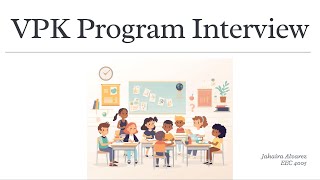 VPK Program Interview