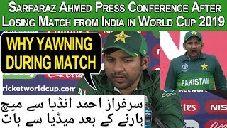 Sarfaraz Ahmed Press Conference after Losing Match from India CWC19 Curtesy ICC