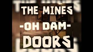 The Mines Oh Dam DOORS OST (FULL VIDEO)