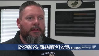 Veteran’s Club founder indicted by a federal grand jury