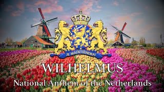 Wilhelmus | National Anthem of the Netherlands