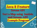 Java 8 Feature | Stream API - Sort a Map using lambda and Stream API Example Program