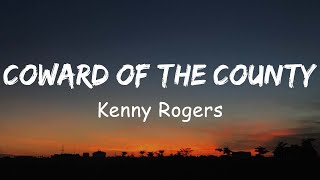 Kenny Rogers - Coward of the County (Lyrics)