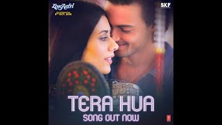 Tera Hua ❤। Loveyatri  । Full song
