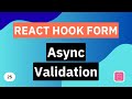 Async Validation | React Hook Form Tutorial